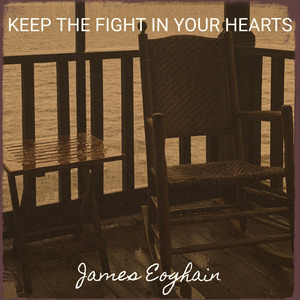 Keep the Fight in Your Hearts