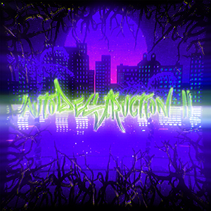 autodestruction II