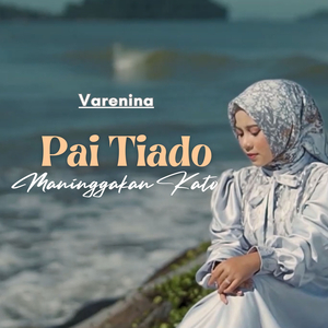 Pai Tiado Maninggakan Kato