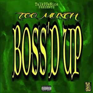 Boss'd Up
