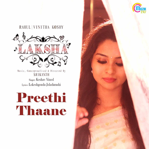 Preethi Thaane (From "Laksha")