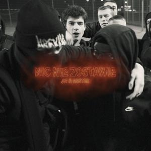 NIC NIE ZOSTAWIE (feat. Asster)