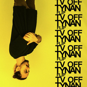 tv off (TYNAN Flip)