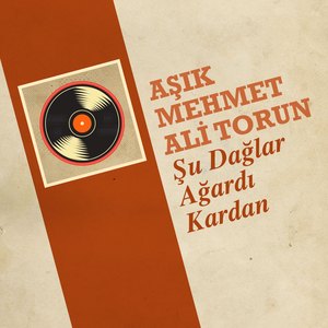 Şu Dağlar Ağardı Kardan
