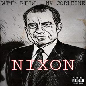 Nixon (feat. NV Corleone)