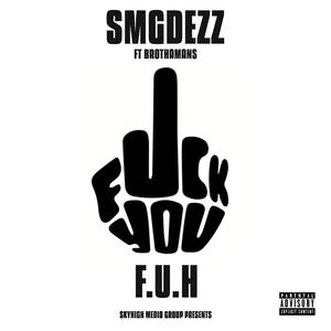 FUH (feat. Brothamans)