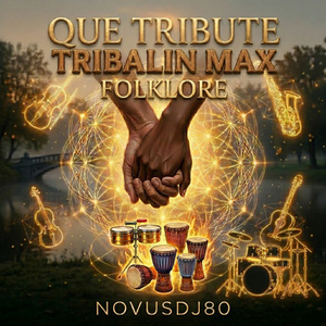 QUE TRIBUTE TRIBALIN MAX FOLKLORE
