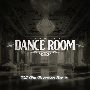 Dance Room (DJ Gio Guardian Remix)