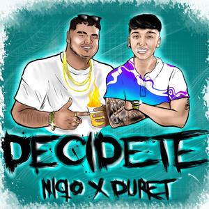 Decidete (feat. Duret)