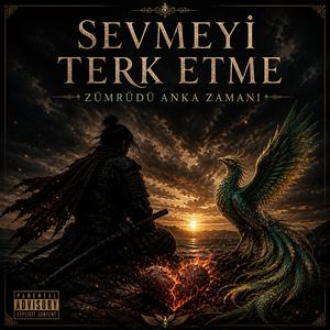 Sevmeyi Terk Etme