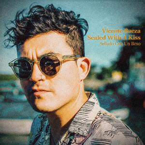 Sealed With A Kiss (Sellado Con Un Beso)