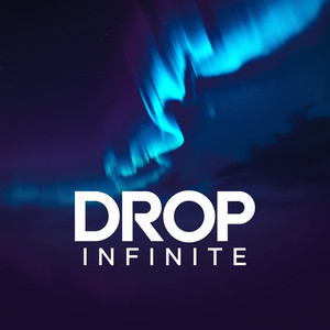 Drop Infinite (Original Mix)