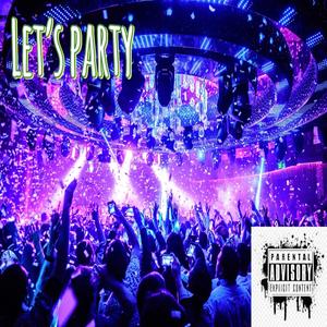 LETS PARTY