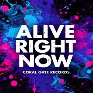 Alive Right Now