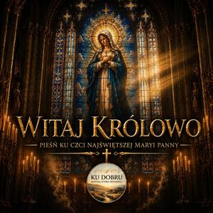 Witaj Królowo