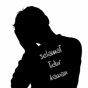 STK | selamat tidur kawan