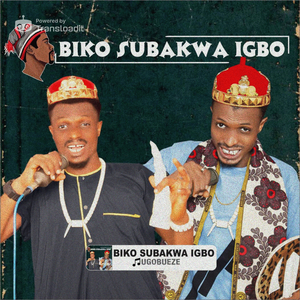 Biko Subakwa Igbo