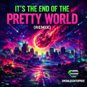 I Still Wanna Dance With You (Special Version End of the pretty world remix)