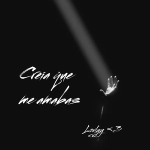 Creia que me amabas