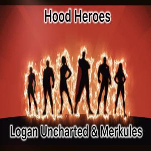 Hood Heroes (feat. Merkules)