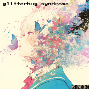 glitterbug syndrome