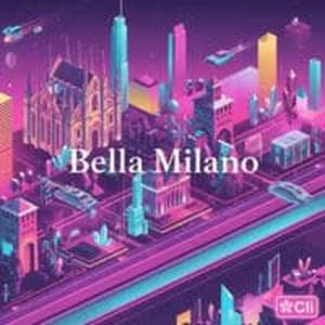 BELLA MILANO
