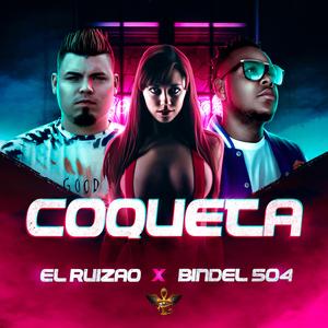 Coqueta (feat. Bindel 504)