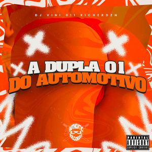 A Dupla 01 do Automotivo