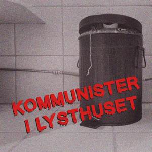 Kommunister i Lysthuset