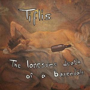 The Lonesome Death Of A Baxendale