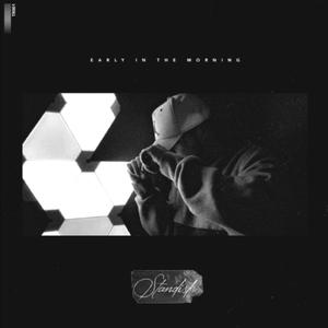 Early in the Morning (Leave Like This)