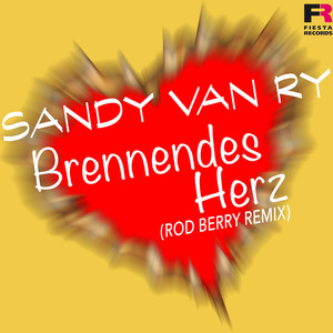 Brennendes Herz (Rod Berry DJ Wildberry Mix)