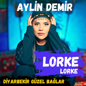 Lorke Lorke (Diyarbekir Güzel Bağlar)