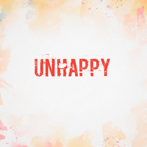 Unhappy