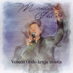 Volecu te do kraja zivota