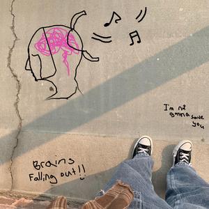 Brains Falling Out!!