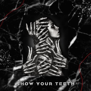Show Your Teeth (YouHob Remix)