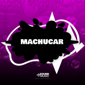 MACHUCAR