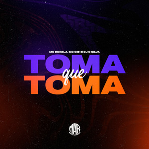 Toma Que Toma