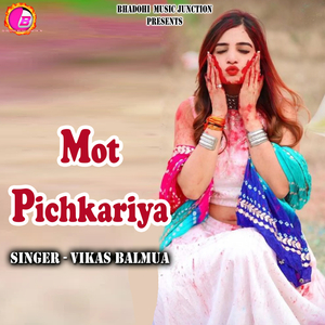 Mot Pichkariya