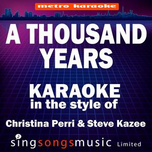 A Thousand Years (Part 2) [In the Style of Christina Perri & Steve Kazee] [Karaoke Version]