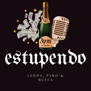 Estupendo (feat. pyro3pm & Buffa)