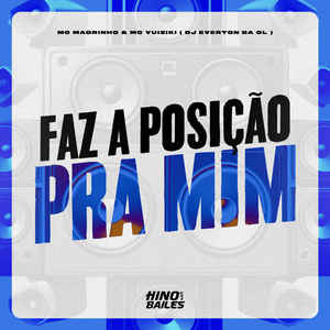 Faz a Posição pra Mim