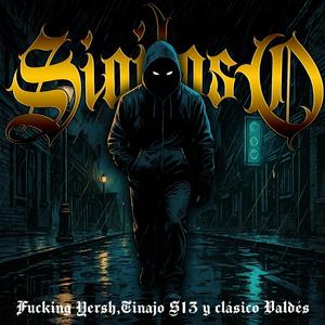 Sigiloso (feat. The ****ing Yersh & Clásico Valdes)