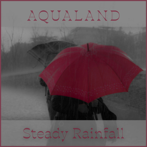 Steady Rainfall