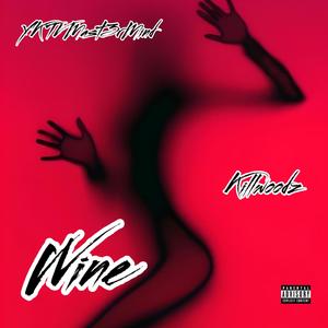 Wine (feat. MONEY FLUX & Fifty5)