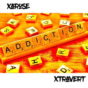 Addiction (feat. Xtravert)