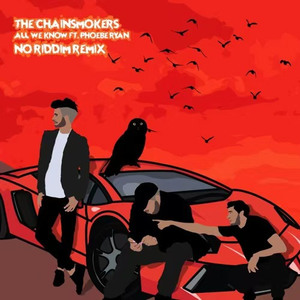 All We Know (No Riddim Remix)