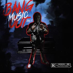 Bang out music (feat. Backend)