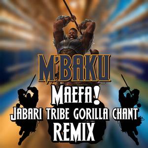 M'Baku Maefa! Jabari Tribe Gorilla Chant (Remix)